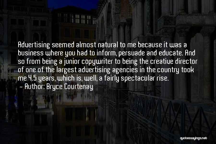 Best Creative Advertising Quotes By Bryce Courtenay