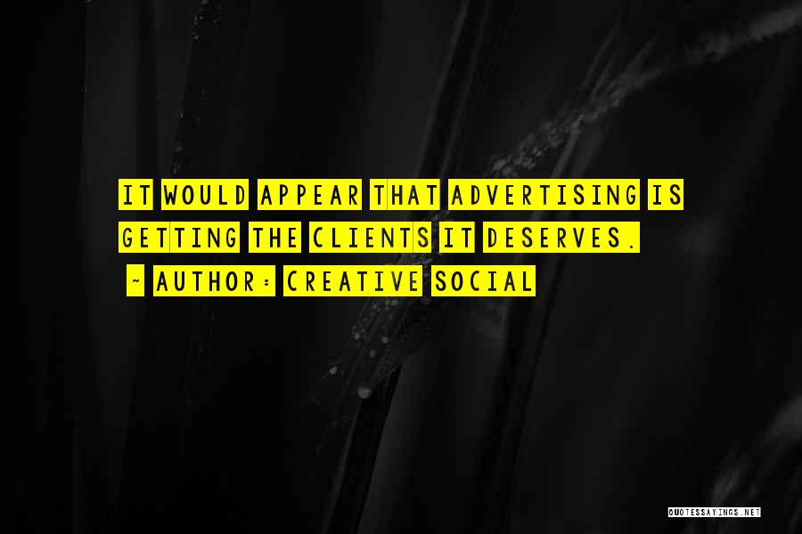 Best Creative Advertising Quotes By Creative Social