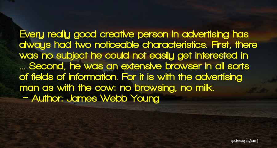 Best Creative Advertising Quotes By James Webb Young