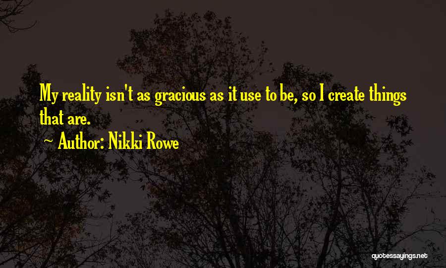 Best Creative Art Quotes By Nikki Rowe