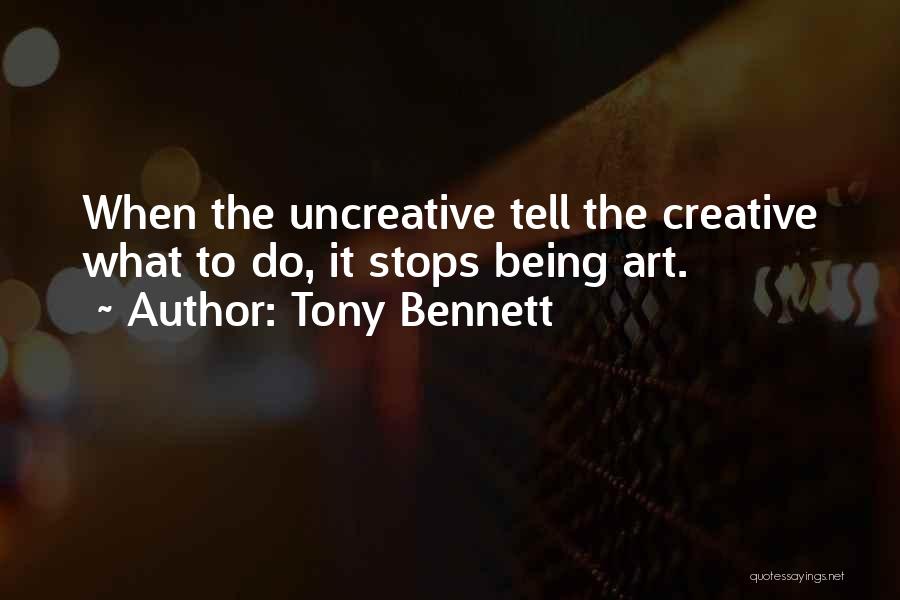 Best Creative Art Quotes By Tony Bennett