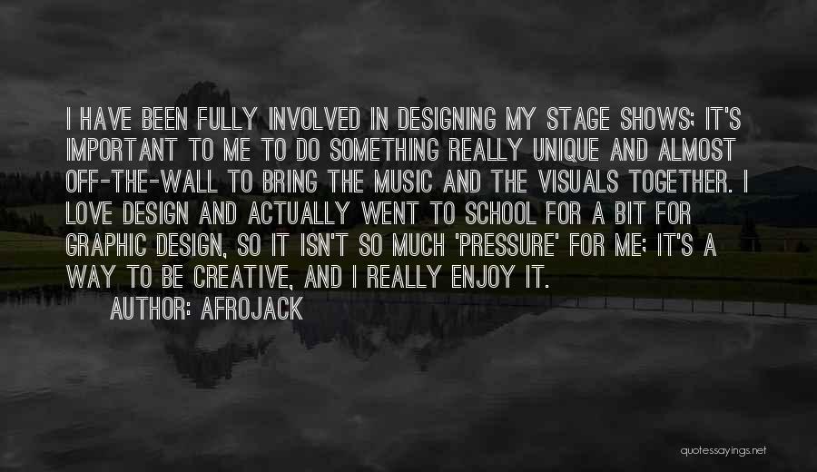 Best Creative Design Quotes By Afrojack