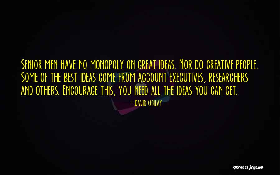 Best Creative Senior Quotes By David Ogilvy Best Creative Senior Quotes By David Ogilvy