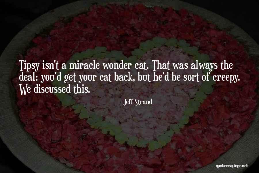 Best Creepy Quotes By Jeff Strand Best Creepy Quotes By Jeff Strand