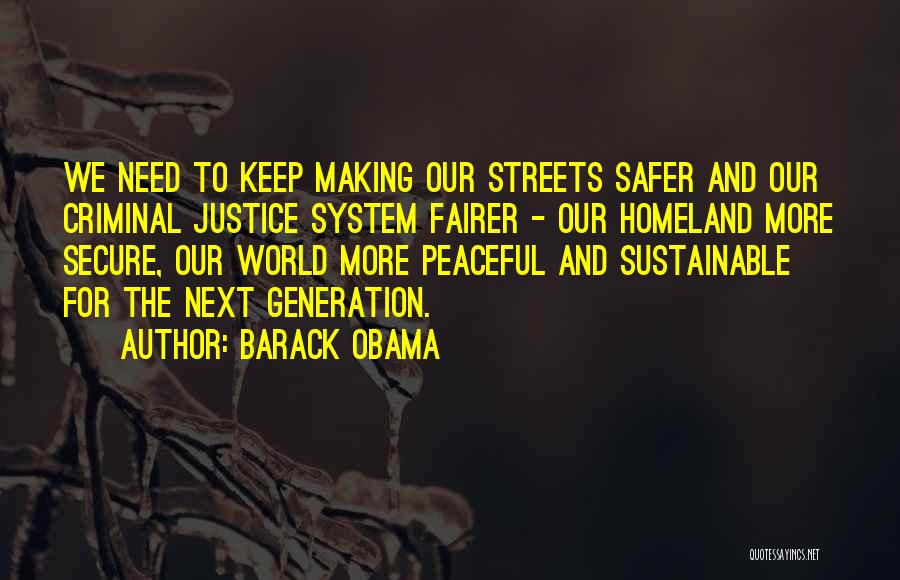 Best Criminal Justice Quotes By Barack Obama