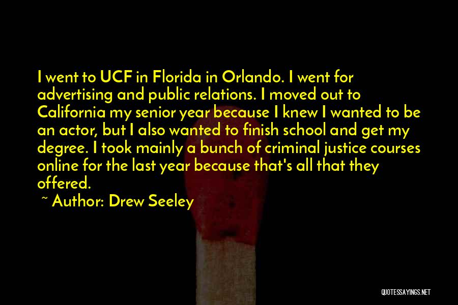 Best Criminal Justice Quotes By Drew Seeley
