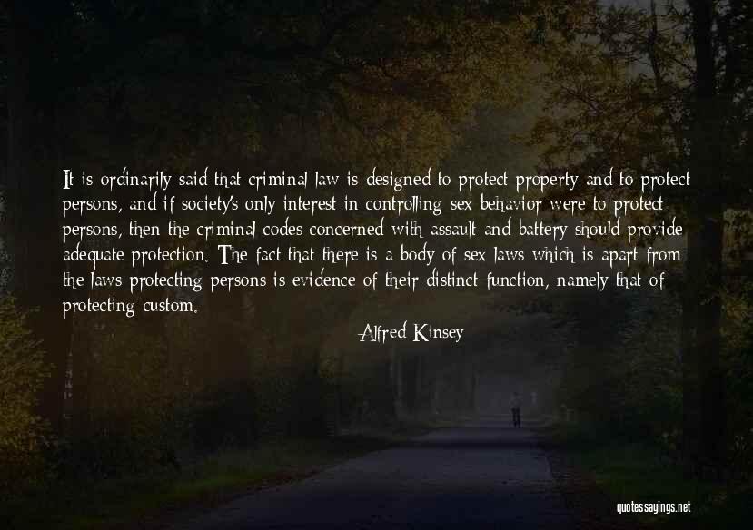 Best Criminal Law Quotes By Alfred Kinsey