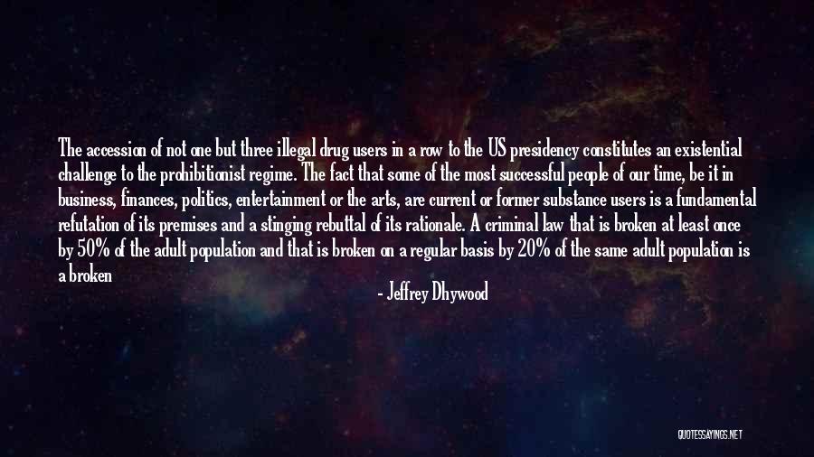 Best Criminal Law Quotes By Jeffrey Dhywood