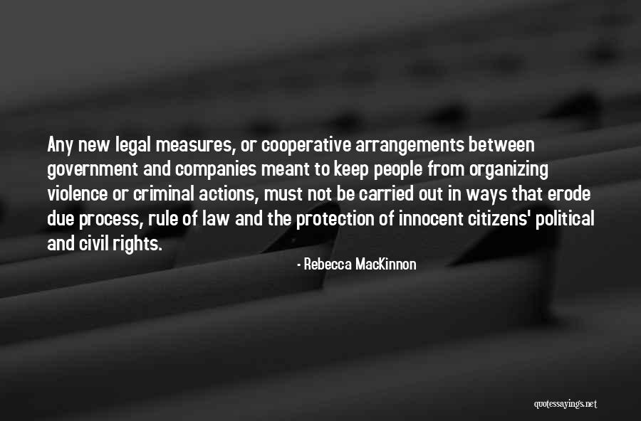 Best Criminal Law Quotes By Rebecca MacKinnon