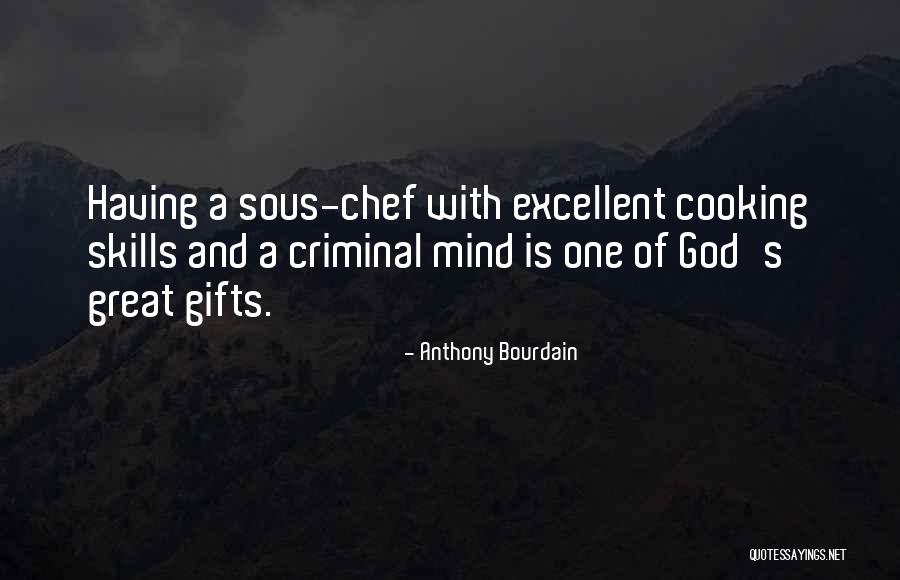 Best Criminal Mind Quotes By Anthony Bourdain