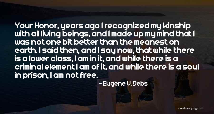 Best Criminal Mind Quotes By Eugene V. Debs