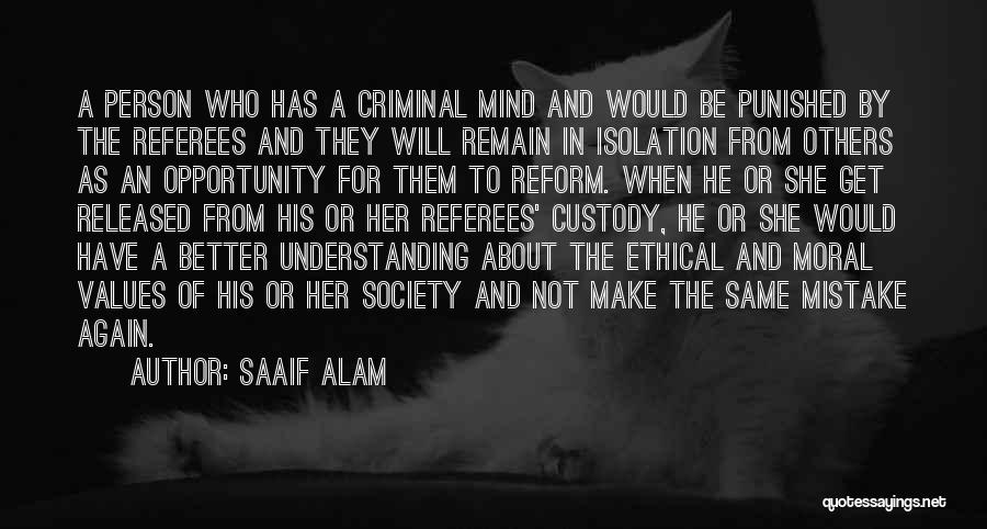 Best Criminal Mind Quotes By Saaif Alam
