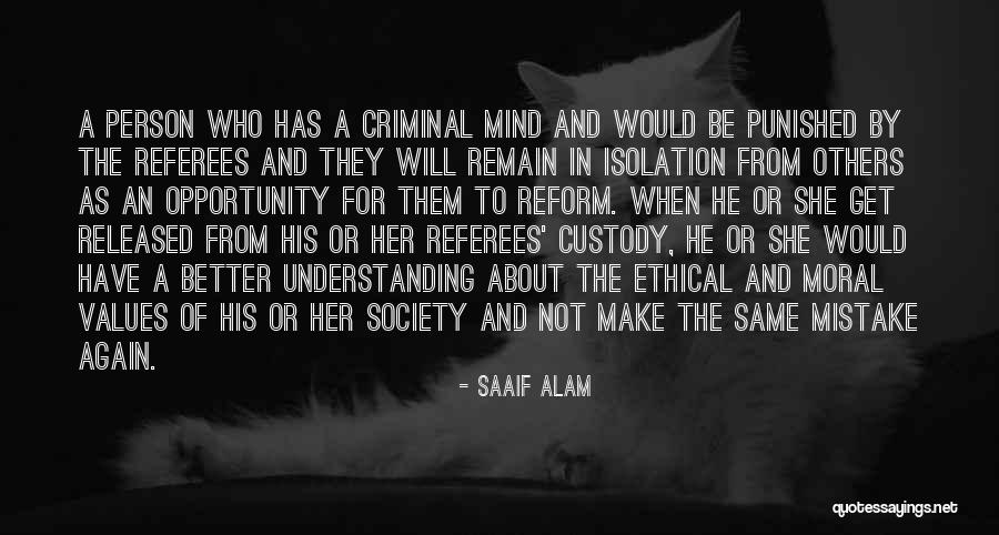 Best Criminal Mind Quotes By Saaif Alam