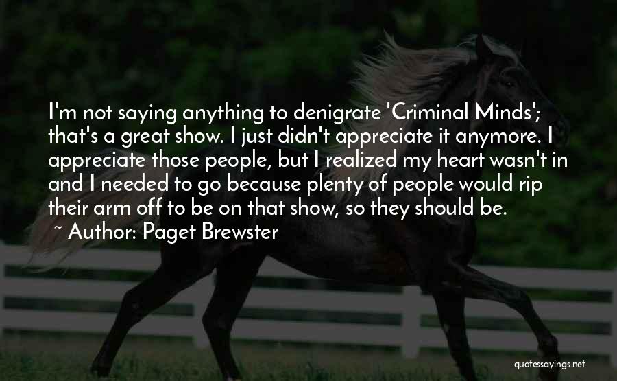 Best Criminal Minds Quotes By Paget Brewster