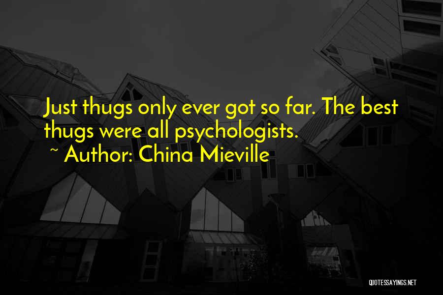 Best Criminal Quotes By China Mieville