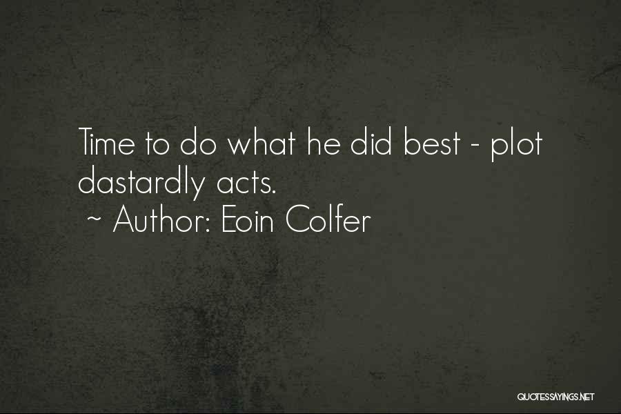 Best Criminal Quotes By Eoin Colfer