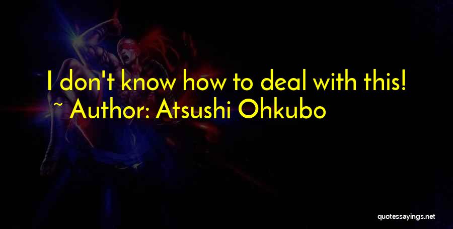Best Crona Quotes By Atsushi Ohkubo