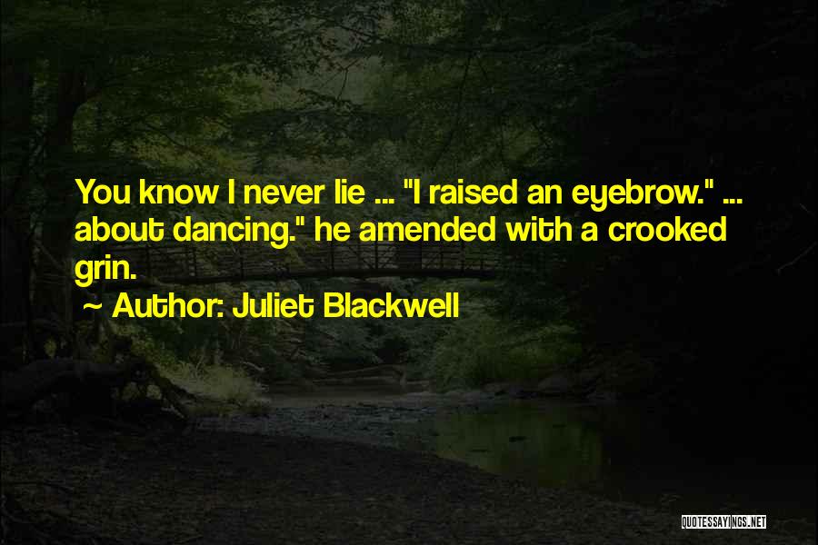 Best Crooked Quotes By Juliet Blackwell