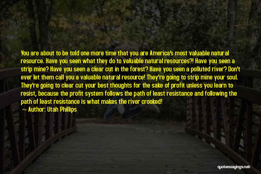 Best Crooked Quotes By Utah Phillips