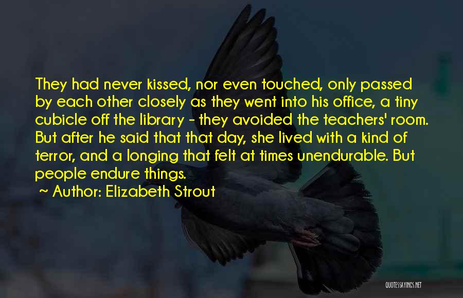 Best Cubicle Quotes By Elizabeth Strout