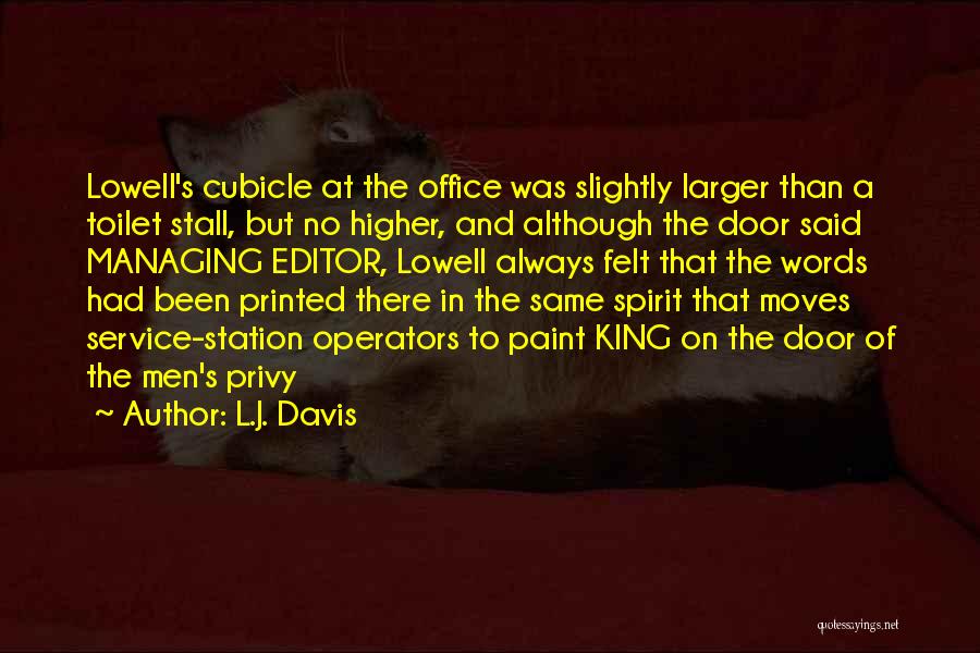 Best Cubicle Quotes By L.J. Davis