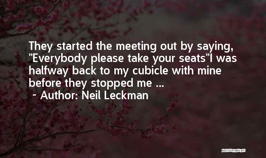 Best Cubicle Quotes By Neil Leckman