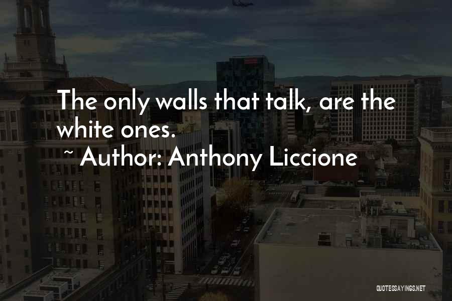 Best Cuckoo Nest Quotes By Anthony Liccione