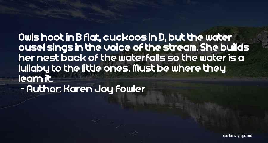 Best Cuckoo Nest Quotes By Karen Joy Fowler