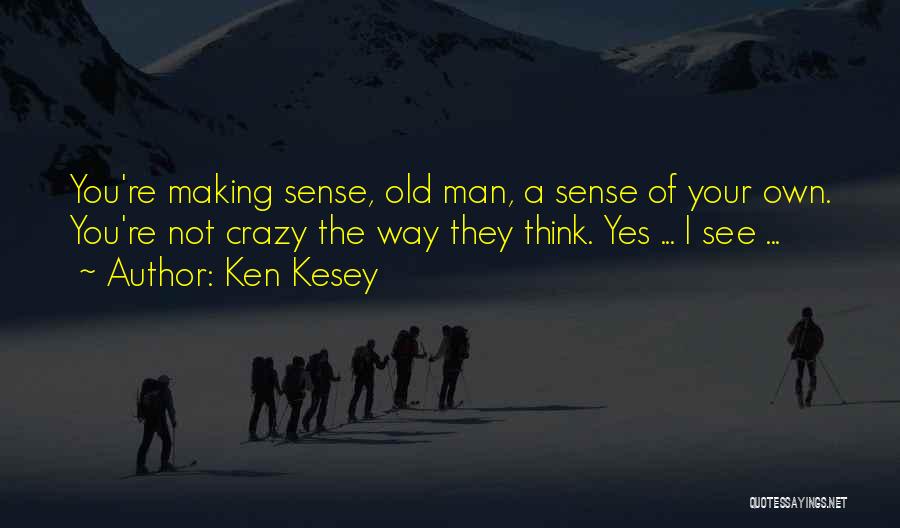 Best Cuckoo Nest Quotes By Ken Kesey