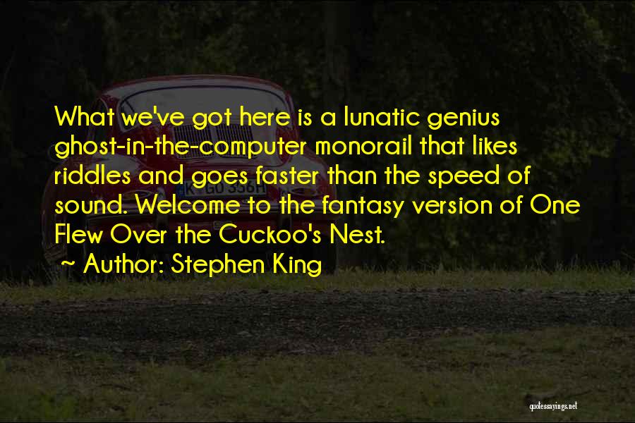 Best Cuckoo Nest Quotes By Stephen King