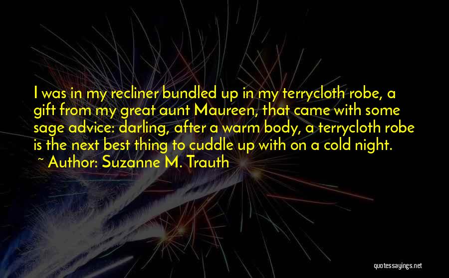 Best Cuddle Quotes By Suzanne M. Trauth