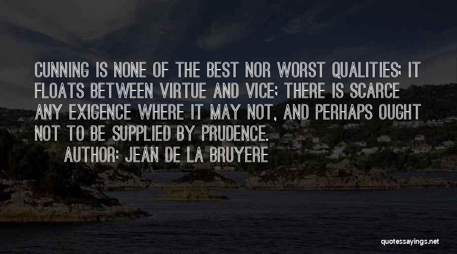 Best Cunning Quotes By Jean De La Bruyere