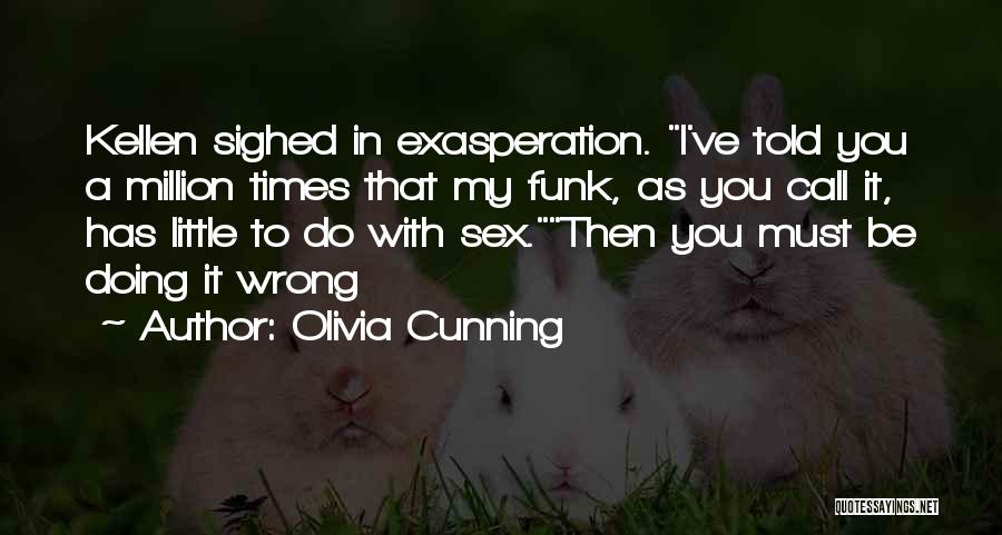 Best Cunning Quotes By Olivia Cunning