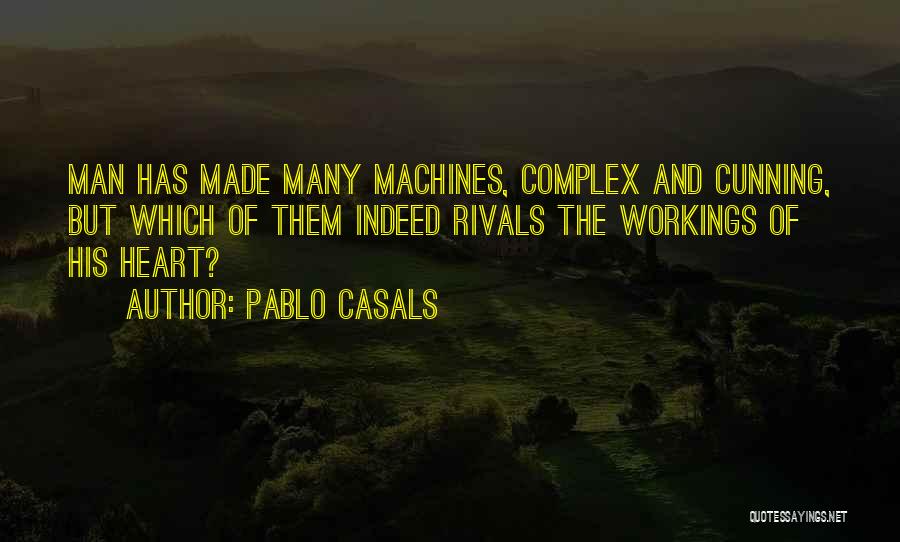 Best Cunning Quotes By Pablo Casals