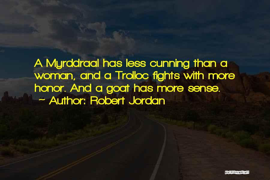 Best Cunning Quotes By Robert Jordan