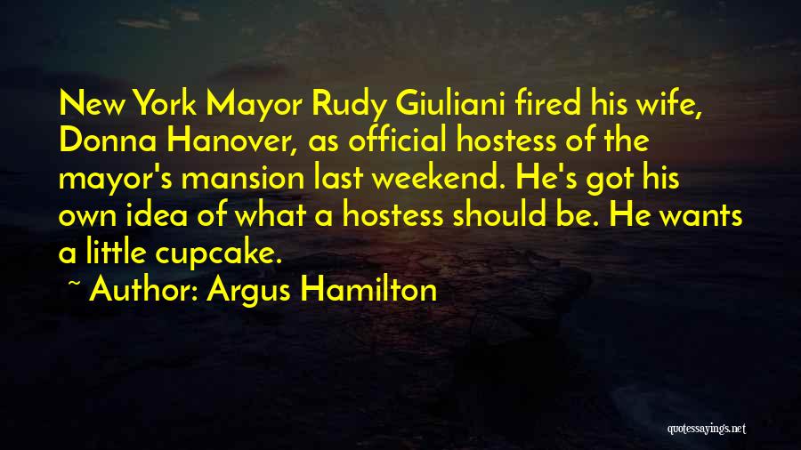 Best Cupcake Quotes By Argus Hamilton