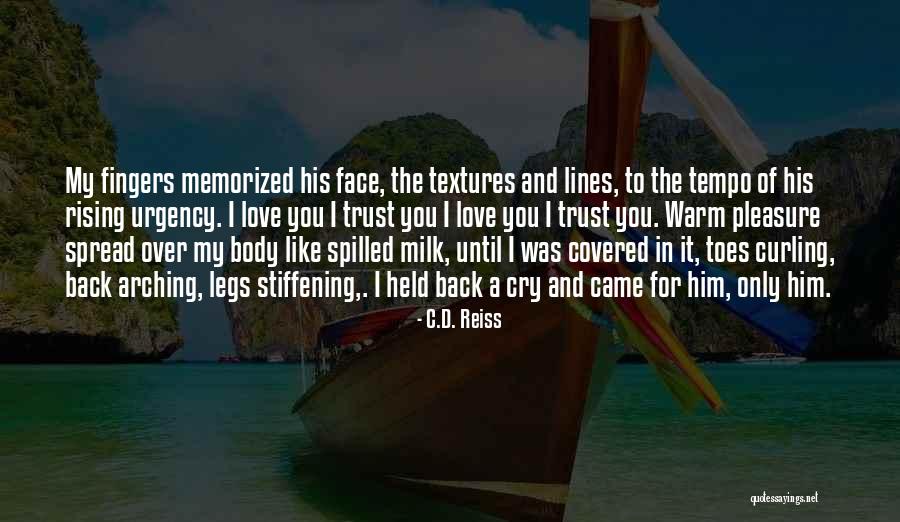 Best Curling Quotes By C.D. Reiss Best Curling Quotes By C.D. Reiss