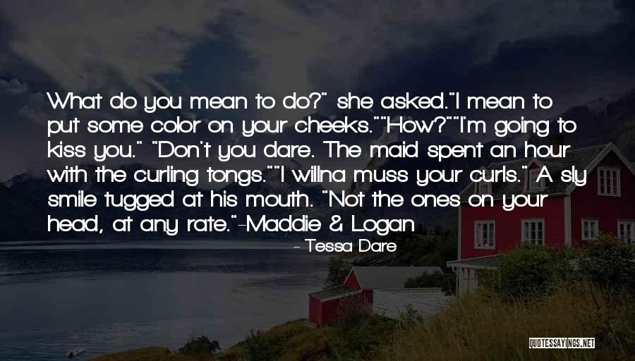 Best Curling Quotes By Tessa Dare Best Curling Quotes By Tessa Dare