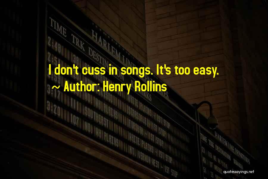 Best Cuss Quotes By Henry Rollins