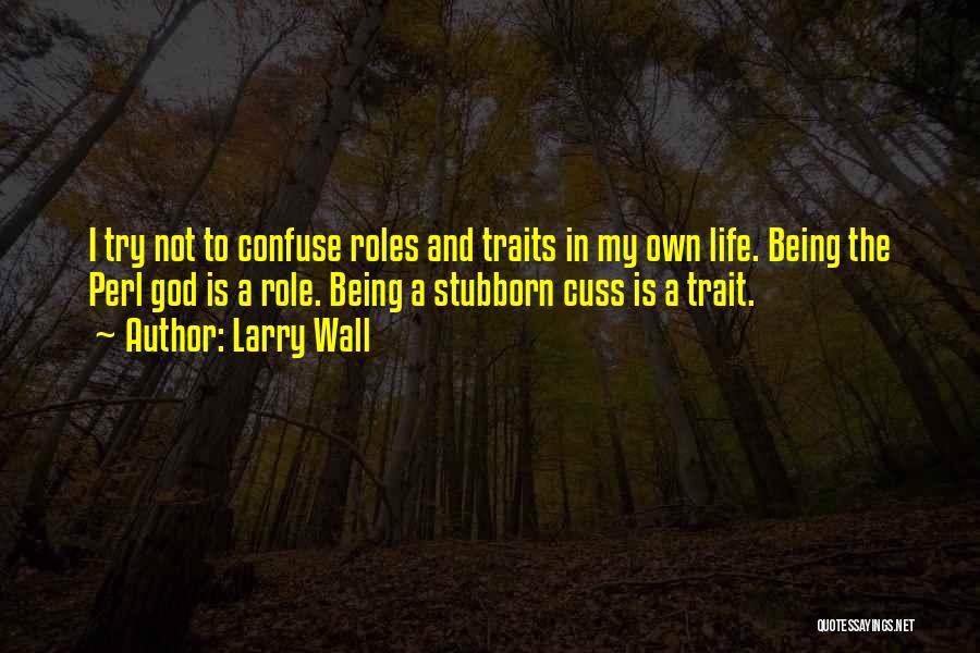 Best Cuss Quotes By Larry Wall