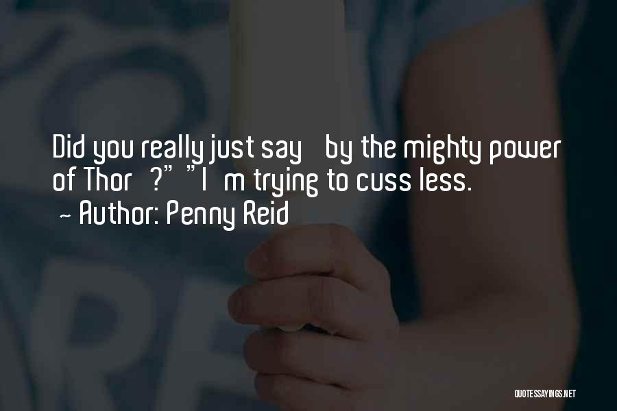 Best Cuss Quotes By Penny Reid