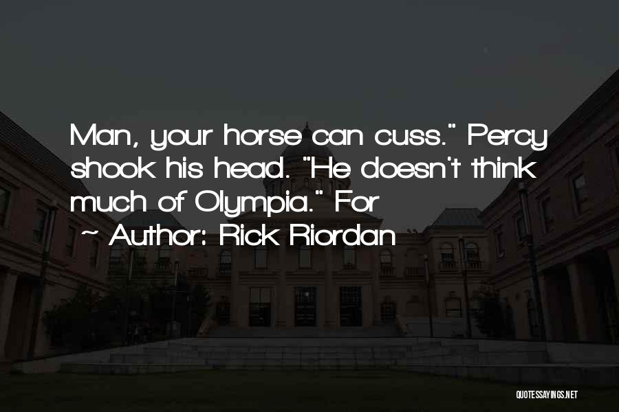 Best Cuss Quotes By Rick Riordan