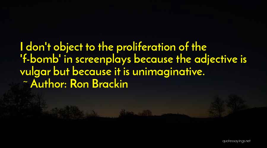 Best Cuss Quotes By Ron Brackin