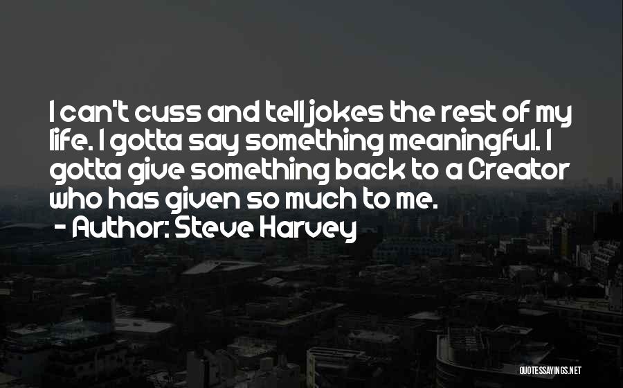 Best Cuss Quotes By Steve Harvey