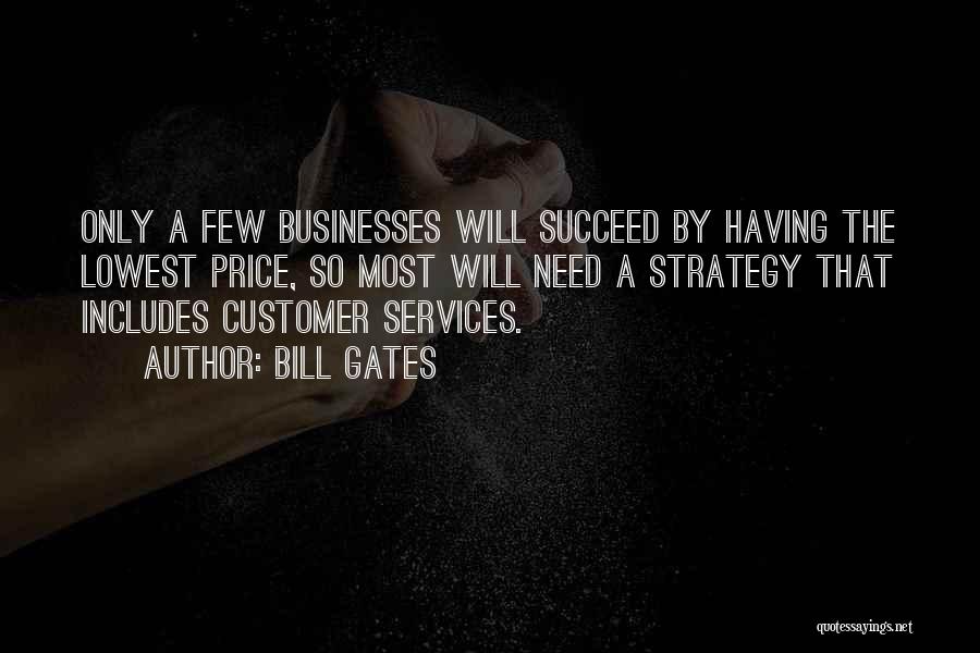 Best Customer Services Quotes By Bill Gates