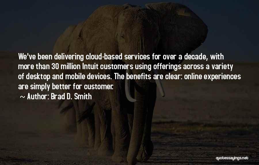 Best Customer Services Quotes By Brad D. Smith