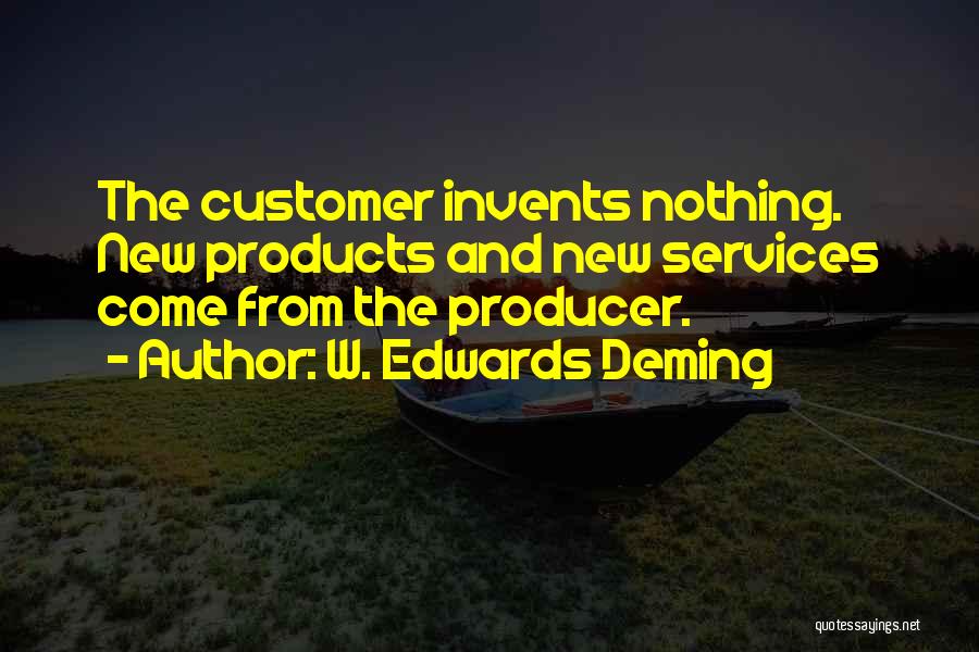 Best Customer Services Quotes By W. Edwards Deming