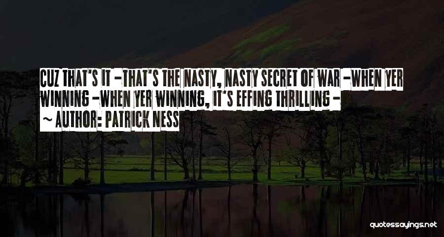 Best Cuz Quotes By Patrick Ness