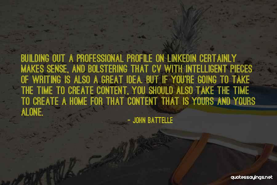 Best Cv Quotes By John Battelle