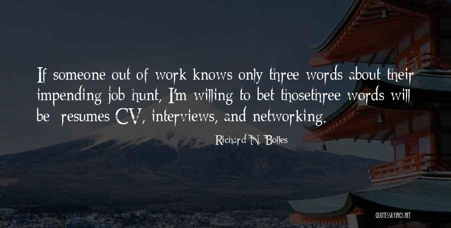 Best Cv Quotes By Richard N. Bolles